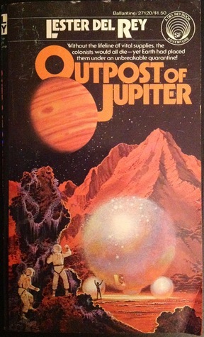 Outpost of Jupiter by Lester del Rey