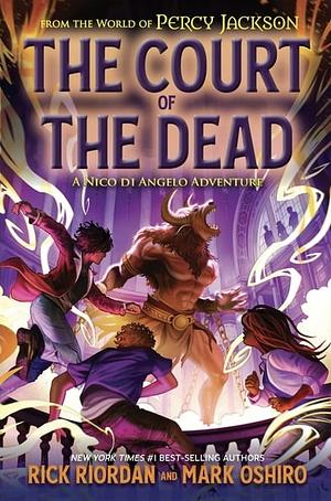 The Court of the Dead by Mark Oshiro, Rick Riordan