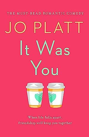 It Was You by Jo Platt