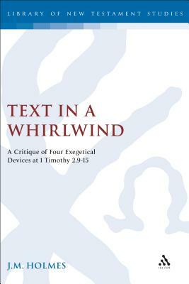 Text in a Whirlwind by J. M. Holmes