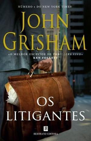 Os Litigantes by John Grisham