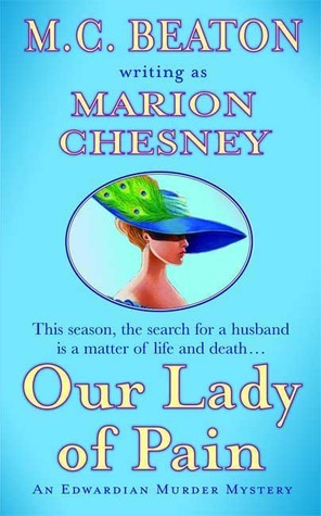 Our Lady of Pain by M.C. Beaton, Marion Chesney