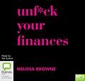 Unf*ck Your Finances by Melissa Browne