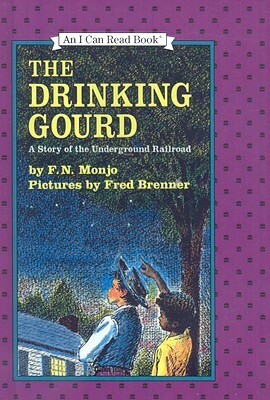 The Drinking Gourd: A Story of the Underground Railroad (CD) by F. N. Monjo