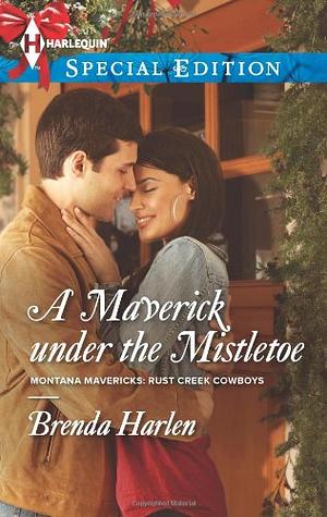 A Maverick under the Mistletoe by Brenda Harlen