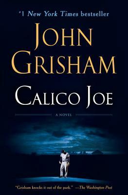 Calico Joe by John Grisham