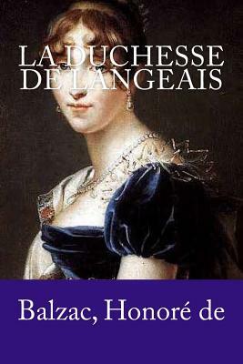 La Duchesse de Langeais by Honoré de Balzac