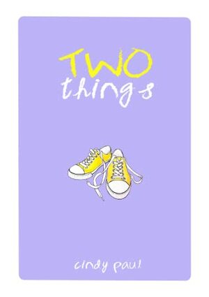 Two Things by Cindy Paul