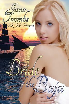 Bride of the Baja by Jude Pittman, Jane Toombs