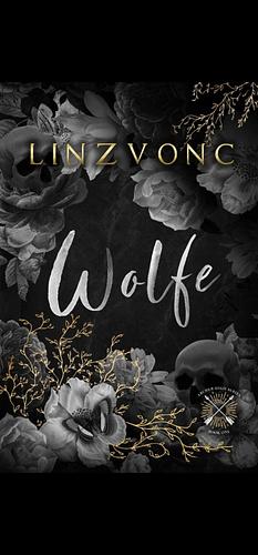 Wolfe: A Dark & Forbidden Bully Romance (Archer High Book 1) by Linzvonc