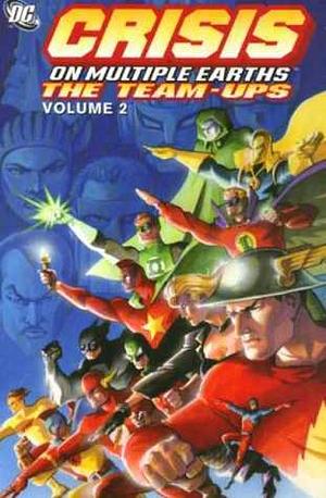 Crisis on Multiple Earths: The Team-Ups, Vol. 2 by Gardner F. Fox