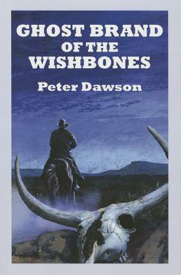 Ghost Brand of the Wishbones by Peter Dawson