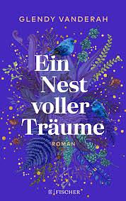 Ein Nest voller Träume: Roman by Glendy Vanderah