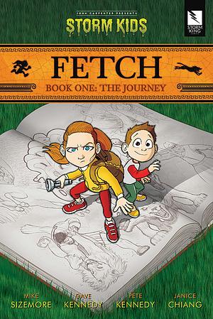 Fetch: The Journey (Book One) by Mike Sizemore