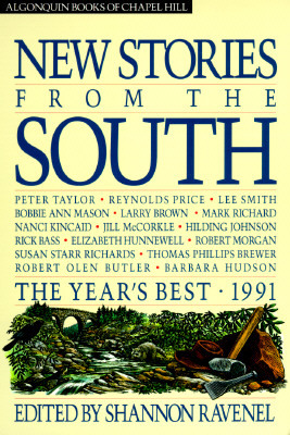 New Stories from the South: The Year's Best, 1991 by Shannon Ravenel