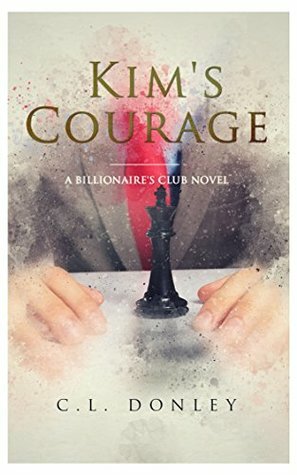 Kim's Courage by C.L. Donley