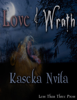 Love & Wrath by Kaseka Nvita