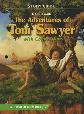 The Adventures of Tom Sawyer with Connections by and Winston, Inc, Holt, Rinehart