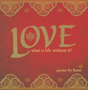 Love by Rumi