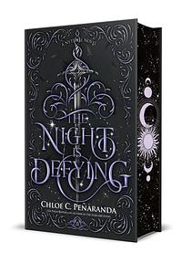 The Night Is Defying by Chloe C. Peñaranda