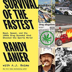 Survival of the Fastest: Weed, Speed, and the 1980s Drug Scandalthat Shocked the Sports World by A.J. Baime, Randy Lanier