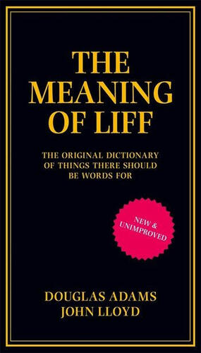 The Meaning of Liff by Douglas Adams