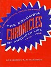 The Columbia Chronicles Of American Life, 1910 1992 by Alan Gordon, Lois Gordon