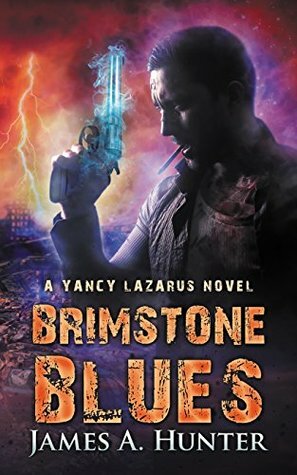 Brimstone Blues by James A. Hunter