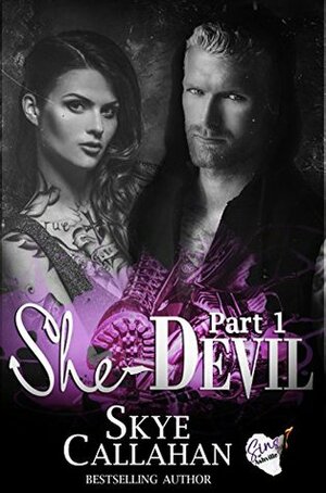 She-Devil: Part 1: A Dark MC Romantic Suspense (Sins of Ashville: Serpentine Book 4) by Skye Callahan