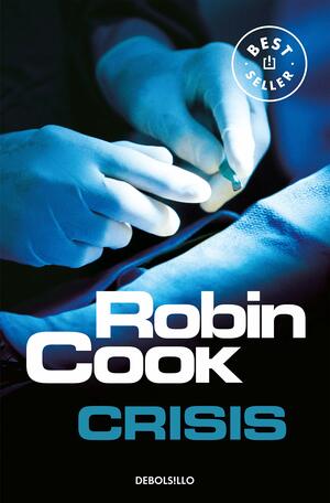 Crisis by Robin Cook