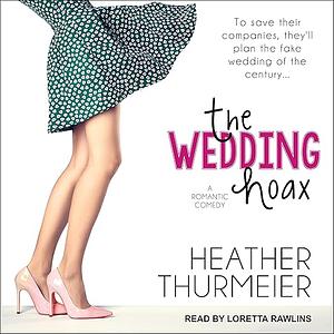 The Wedding Hoax by Heather Thurmeier