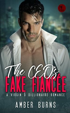 The CEO's Fake Fiancée by Amber Burns