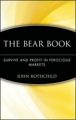 Bear Book: Survive and Profit C by John Rothchild