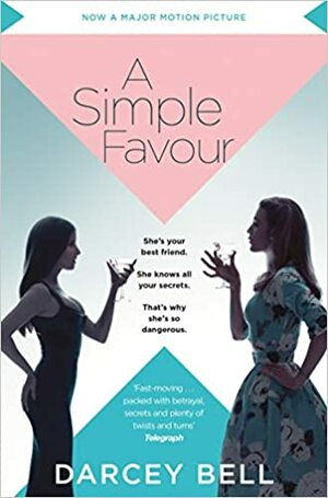 A Simple Favour by Darcey Bell