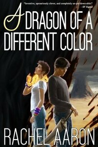 A Dragon of a Different Color by Rachel Aaron