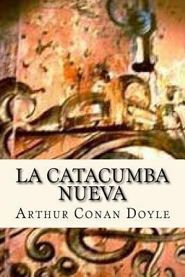 La Catacumba Nueva by Arthur Conan Doyle