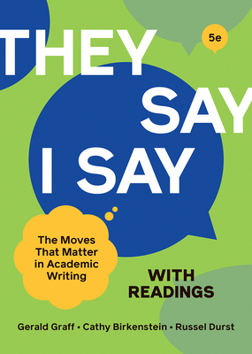 "They Say / I Say" with Readings by Russel Durst, Gerald Graff, Cathy Birkenstein