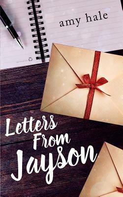 Letters From Jayson by Amy Hale