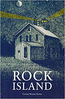 Rock Island : a part of the history of Washington Township by Conan Bryant Eaton
