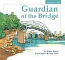 Guardian of the Bridge by Diana Harris