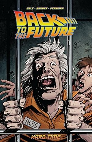 Back to the Future Vol. 4: Hard Time by John Barber, Marcelo Ferreira, Bob Gale