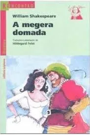A Megera Domada (Série Reencontro) by William Shakespeare, Hildegard Feist