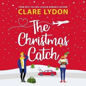 The Christmas Catch by Clare Lydon