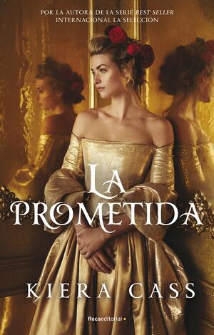 La prometida by Kiera Cass