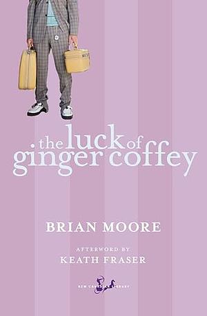 The Luck of Ginger Coffey by Brian Moore