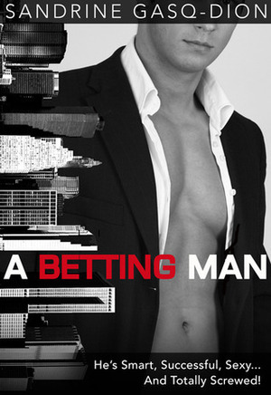 A Betting Man by Sandrine Gasq-Dion