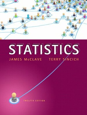 Statistics with MyStatLab & eText Access Card by Terry T. Sinich, James T. McClave