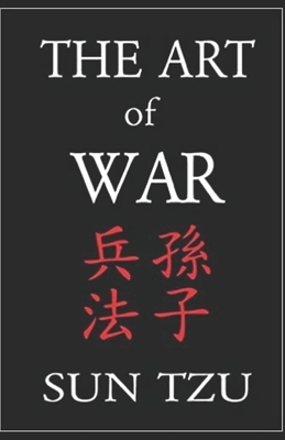 The Art of War Illustrated by Sun Tzu