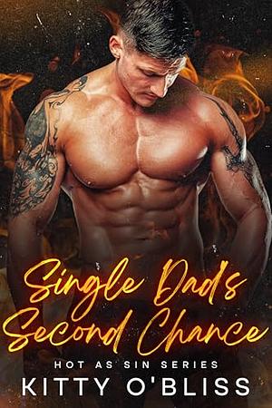 Single Dad's Second Chance: A Possessive Alpha Male Fire fighter and Nanny OTT Instalove Short Read by Kitty O'Bliss