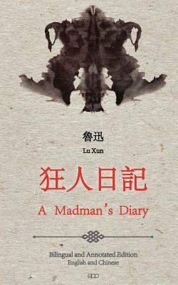 A Madman's Diary: English and Chinese Bilingual Edition by Lu Xun